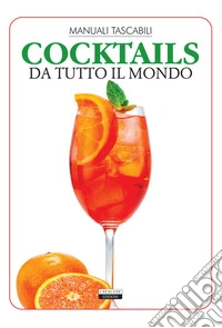 Cocktails da tutto il mondo libro