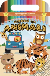 Coloro gli animali. Libro da colorare con maniglia. Ediz. illustrata libro
