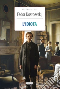 L'idiota. Ediz. integrale. Con segnalibro libro