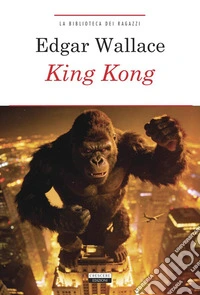 King Kong. Con Segnalibro libro