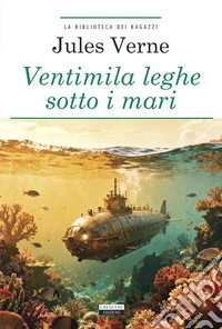 Ventimila leghe sotto i mari. Con Segnalibro libro