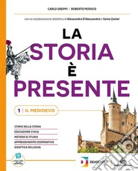 Storia è presente. Percorsi per una didattica inclusiva (BES e non italofoni). Per la Scuola media. Con espansione online (La). Vol. 2 libro
