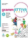 Grammattiva. Con Quaderno operativo, Tavole per lo studio e il ripasso. Per la Scuola media. Con e-book. Con espansione online. Vol. A-B: Fonologia, Lessico e Morfosintassi-Comunicazione e Scrittura libro di Savigliano Claudia Poisa Monica