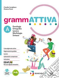 Grammattiva. Percorso per studentesse e studenti non italofoni. Per la Scuola media. Con e-book. Con espansione online libro
