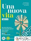 Nuova vita. Mito e Epica. Per le Scuole superiori. Con e-book. Con espansione online (Una) libro di Giunta Claudio Barattelli Bianca Gualdo Irene