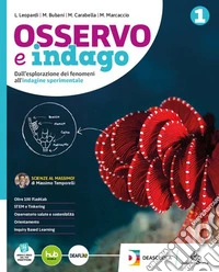 Osservo e indago. Ediz. Curricolare. Per la Scuola media. Con e-book. Con espansione online libro