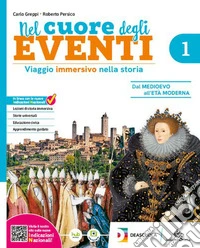 Nel cuore degli eventi. Viaggio immersivo nella Storia. Percorsi per una didattica inclusiva. Per la Scuola media. Con e-book. Con espansione online. Vol. 2 libro