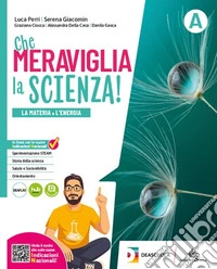 Che meraviglia la scienza. Per la Scuola media. Con e-book. Con espansione online. Vol. C libro