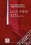 Lock-mind. Due diari dalla pandemia libro