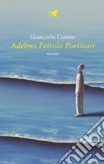 Adelmo Petrolo Portinari libro