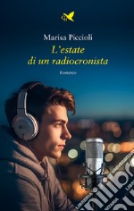 L'estate di un radiocronista libro