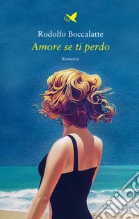 Amore se ti perdo