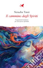 Il cammino degli Spiriti libro