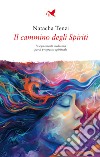 Il cammino degli Spiriti libro