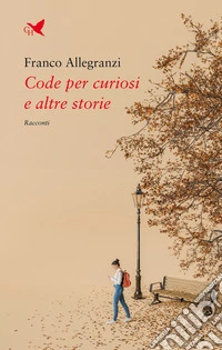 Code per curiosi e altre storie