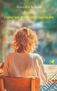 Rosso come un tramonto sul mare libro