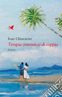 Terapia (intensiva) di coppia libro