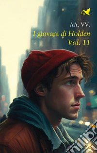I giovani di Holden. Vol. 11 libro