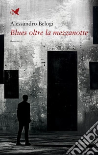 Blues oltre la mezzanotte libro
