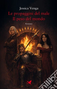 Le propaggini del male. Il peso del mondo libro