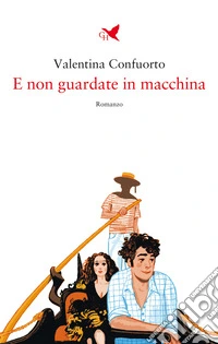 E non guardate in macchina libro