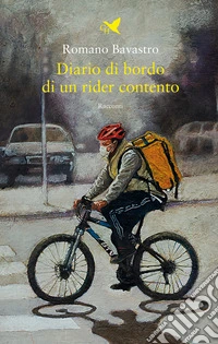 Diario di bordo di un rider contento libro