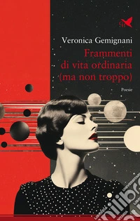 Frammenti di vita ordinaria (ma non troppo) libro