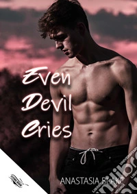 Even devil cries libro