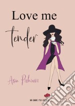 Love me tender libro