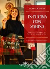 In cucina con Sabina. Vol. 1 libro