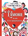 L'amore che salva il re innamorato. Ediz. a colori libro