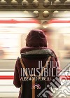 Il filo invisibile libro di Petrelli Alessandro