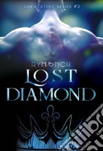 Lost Diamond. Royal stone series. Vol. 2