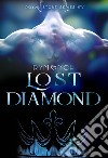 Lost Diamond. Royal stone series. Vol. 2 libro di RyMonch