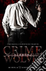 Crime Wolves. Aleksej libro