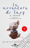 Le avventure di Tapy il topino e Matteo e l'angioletto Nuvolino libro