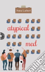 Atypical Med libro