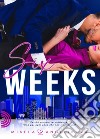 Six weeks libro di Angelikova Mikela