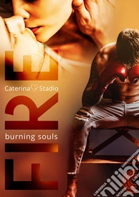 Fire. Burning souls