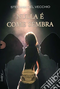 Nulla è come sembra libro