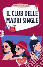 Il club delle madri single