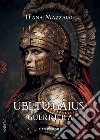 Guerriera. Ubi tu Gaius libro