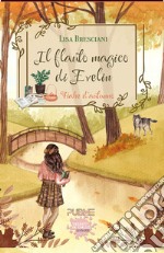 Il flauto magico di Evelin. Fiabe d'autunno