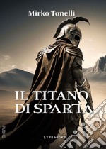 Il titano di Sparta libro