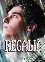 Regalia. Vol. 1 libro