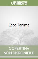 Ecco l'anima libro