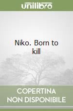 Niko. Born to kill libro