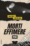 Morti effimere libro