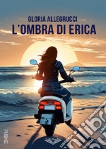 L'ombra di Erica