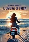 L'ombra di Erica libro